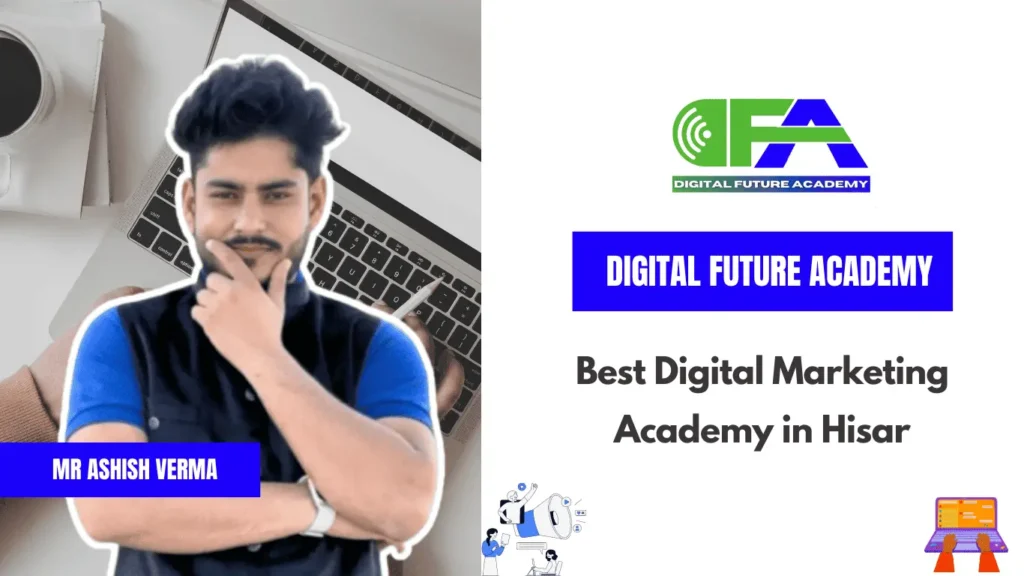 Best digital Marketing Academy in hisar